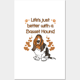 Life is Better with a Basset Hound Posters and Art